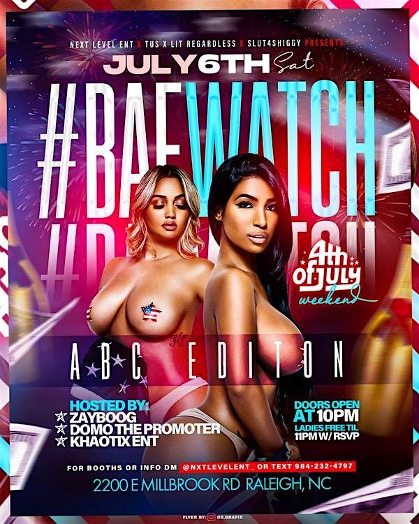 #BAEWATCH ABC EDITION #RALEIGH #NEXTLEVEL X #TUS