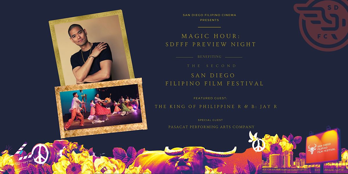 MAGIC HOUR: San Diego Filipino Film Festival Preview Night