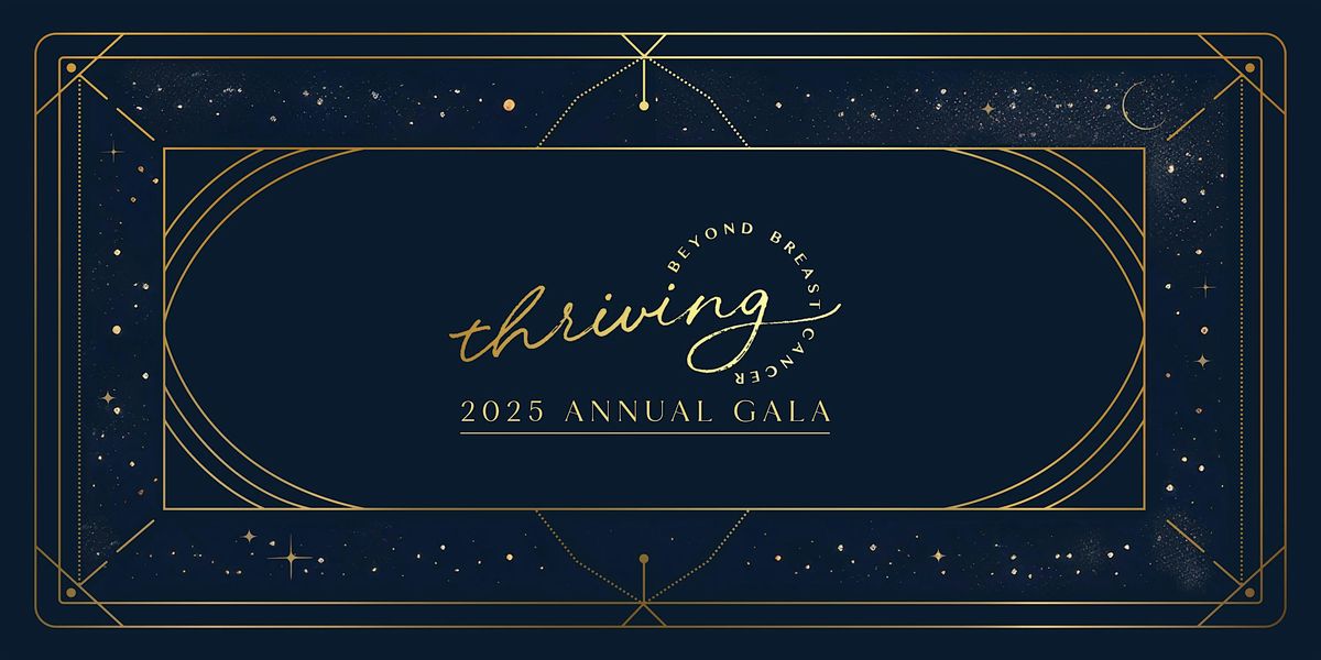 2025 Thriving Beyond Breast Cancer Gala