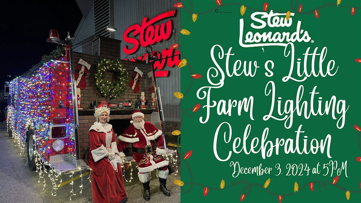 Stew's Little Farm Lighting Celebration