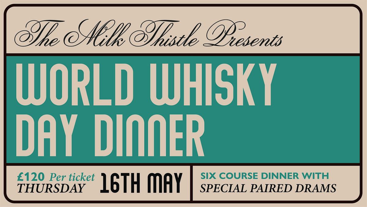 World Whiskey Day Dinner at The Milk Thistle