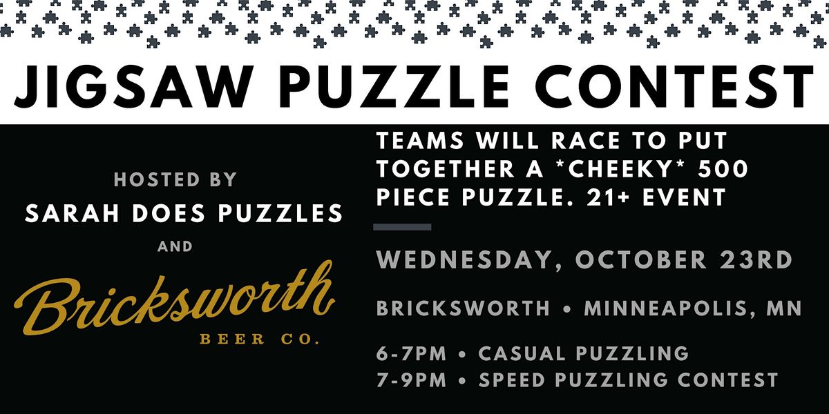 21+ Puzzles After Dark- Team Jigsaw Puzzle Contest - Bricksworth North Loop