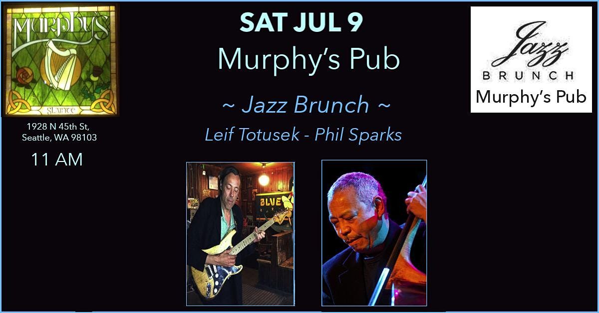 Murphy's Pub ~ Live Jazz Brunch with Phil Sparks & Leif Totusek