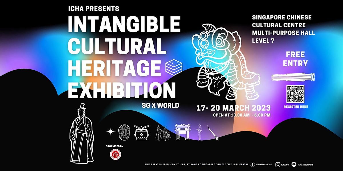 INTANGIBLE CULTURAL HERITAGE EXHIBITION SG X WORLD