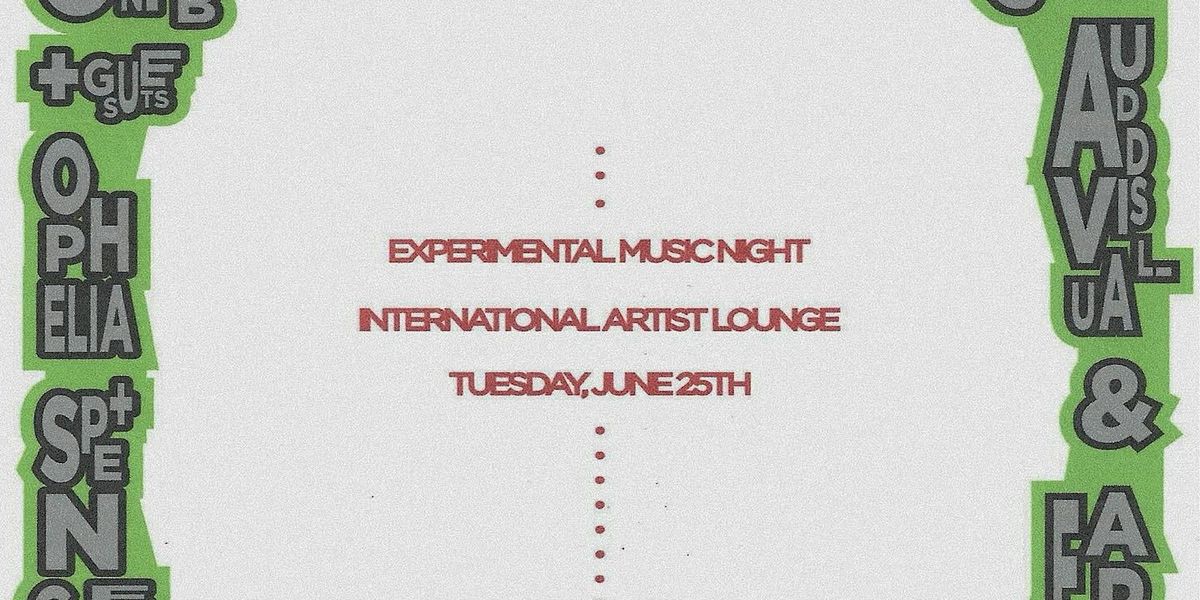 Experimental Music Night at International Artist Lounge