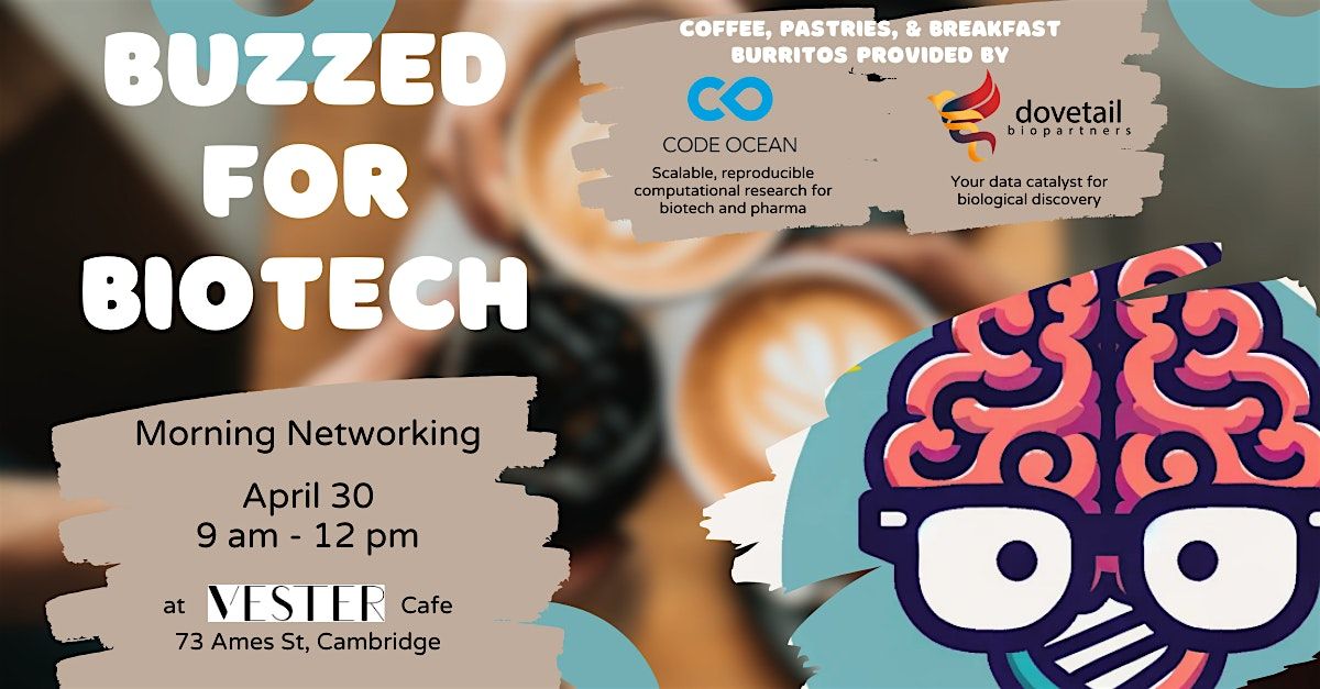 Buzzed for Biotech - Morning Networking - April