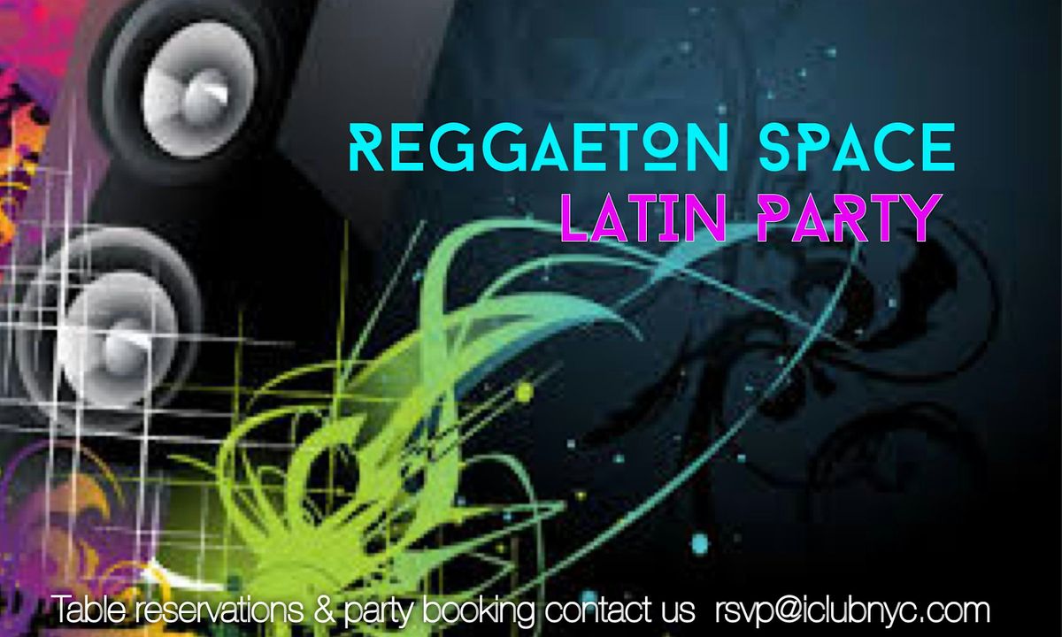 7\/19  REGGAETON SPACE | Latin Reggaeton Party @ Copa