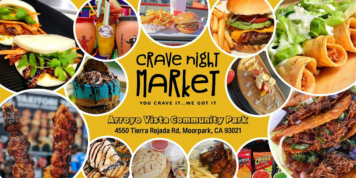 June 28 - Crave Night Market @ Moorpark, Ca 4-9PM - FREE ENTRY