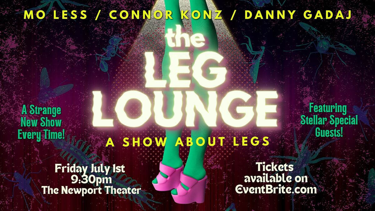 The Leg Lounge: A Show About Legs (Presented by LegLand)