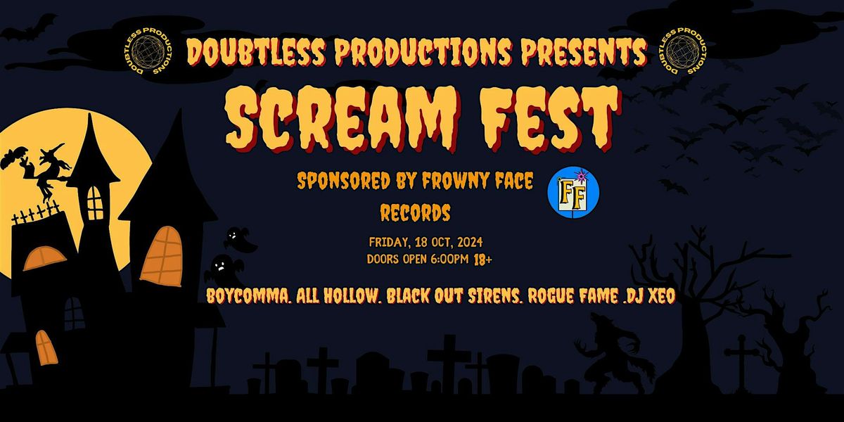 Doubtless Productions Presents Scream Fest