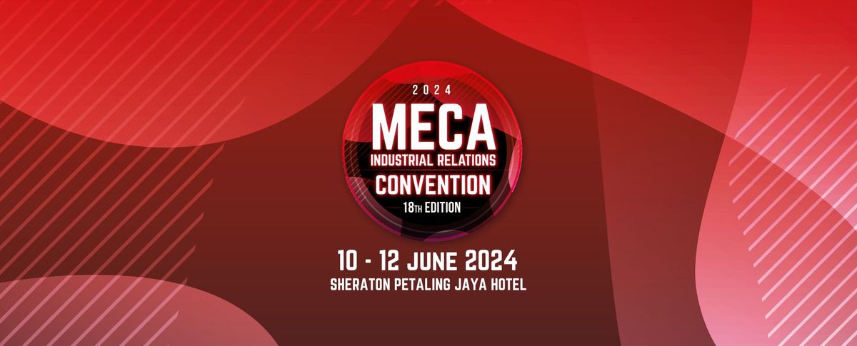 18th MECA Industrial Relations Convention 2024