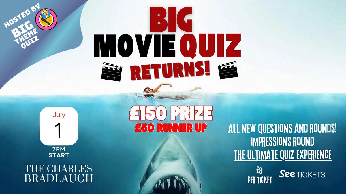 Big Movie Quiz - \u00a3150 Prize