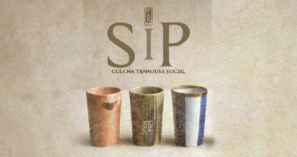  SIP : Culcha Teahouse Social