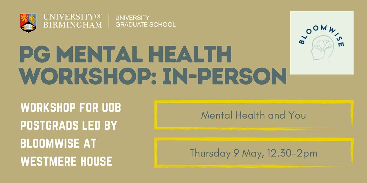 PG Mental Health Workshop: Mental Health and You (In-Person)