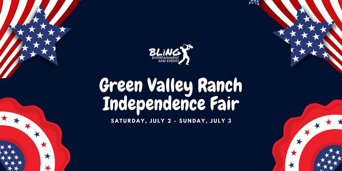 (FREE) Green Valley Ranch Independence Fair