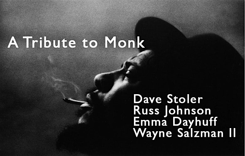 A Tribute to Monk - Dave Stoler, Russ Johnson, Emma Dayhuff, Wayne Salzman