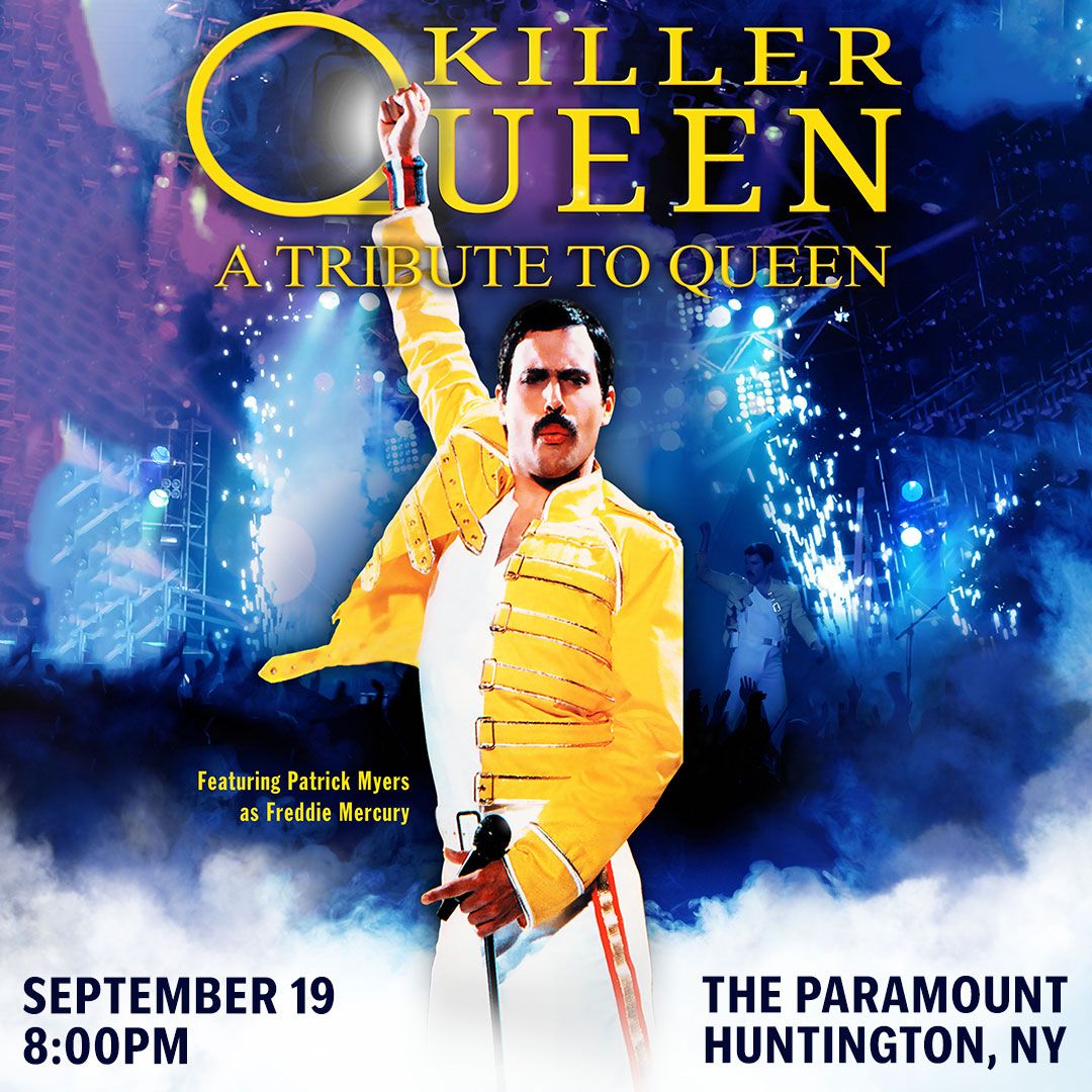 Killer Queen - A Tribute to Queen: Featuring Patrick Myers as Freddie Mercury