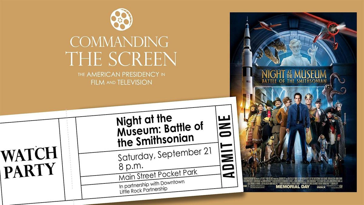 Watch Party: Night at the Museum: Battle of the Smithsonian