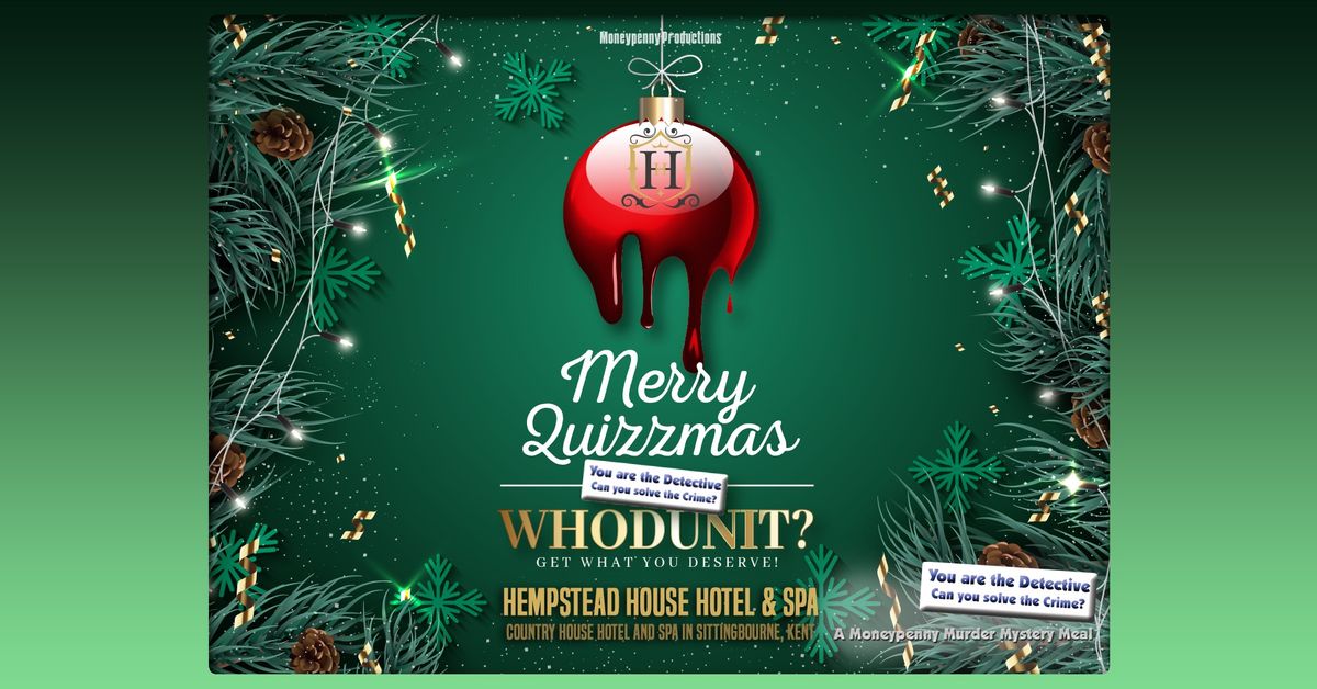 Moneypenny Productions presents "A Crooked Quizzmas" Murder Mystery Dinner