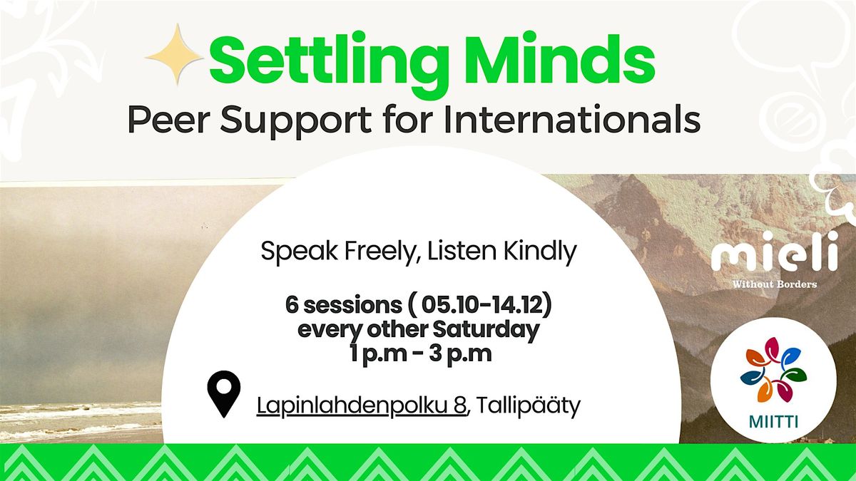 Settling Minds- peer support group for internationals