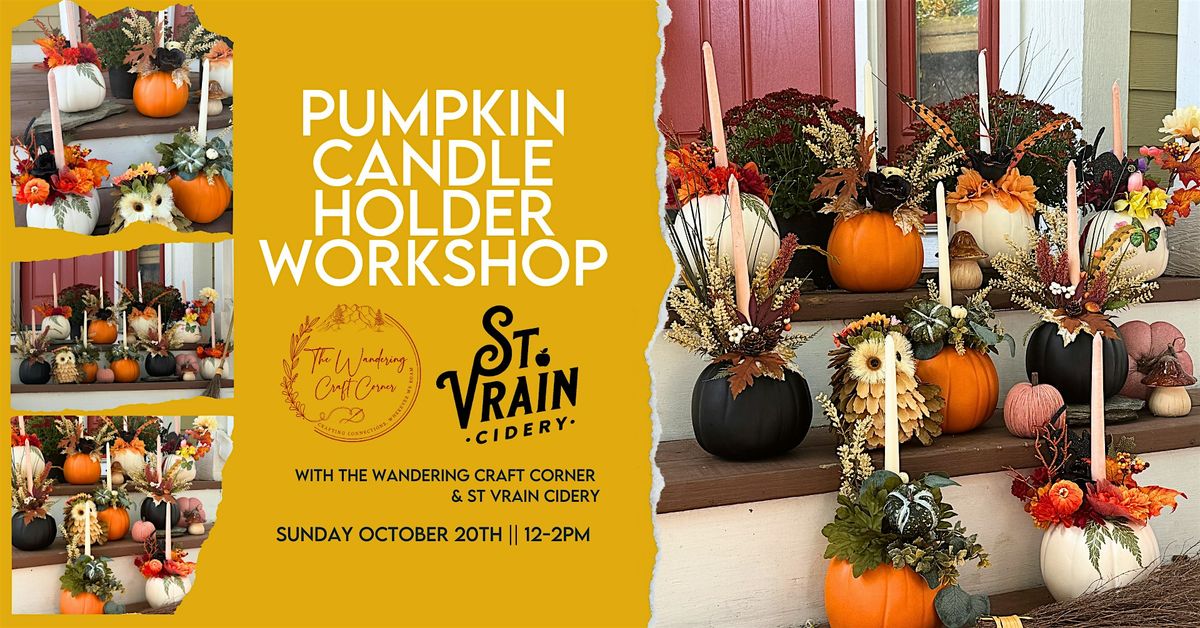 \u2728 Pumpkin Candle Holder Brunch Workshop \u2728