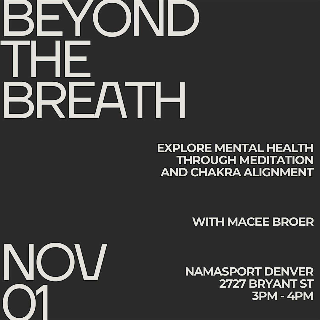 Beyond the Breath