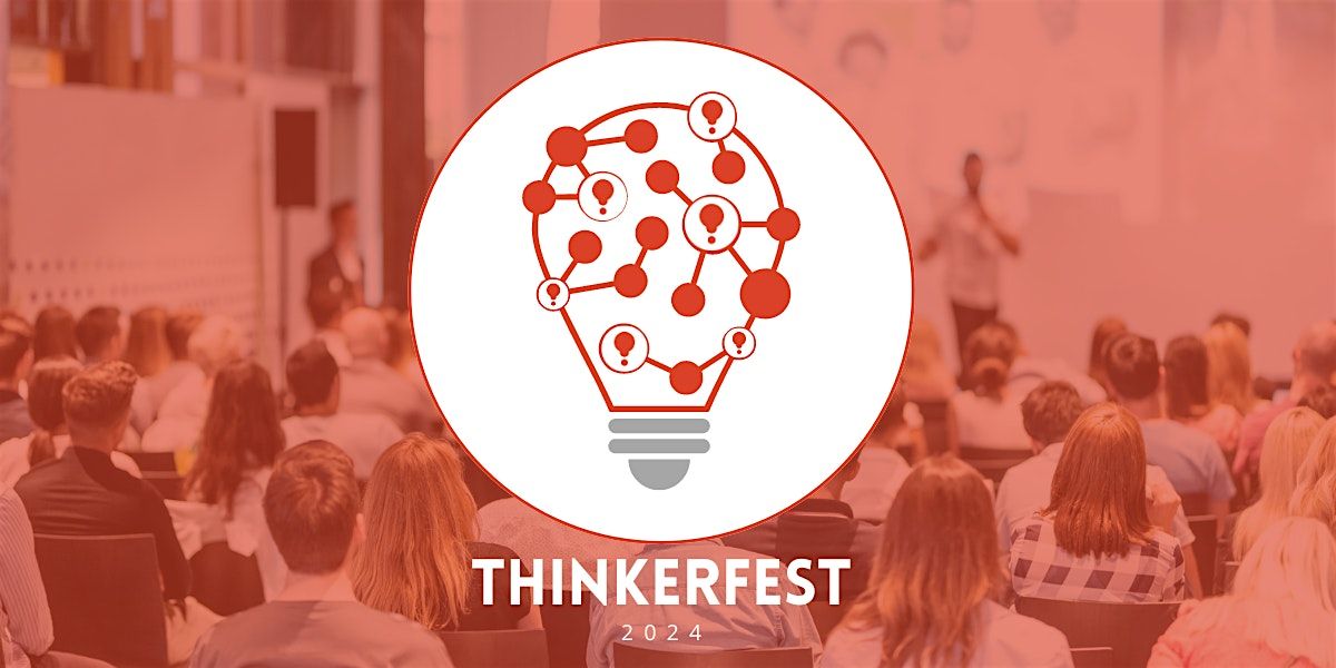 Thinkerfest 2024