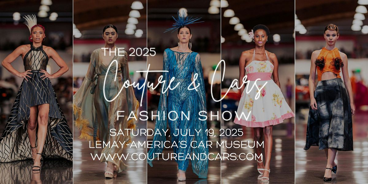 The 2025 Couture & Cars Fashion Show