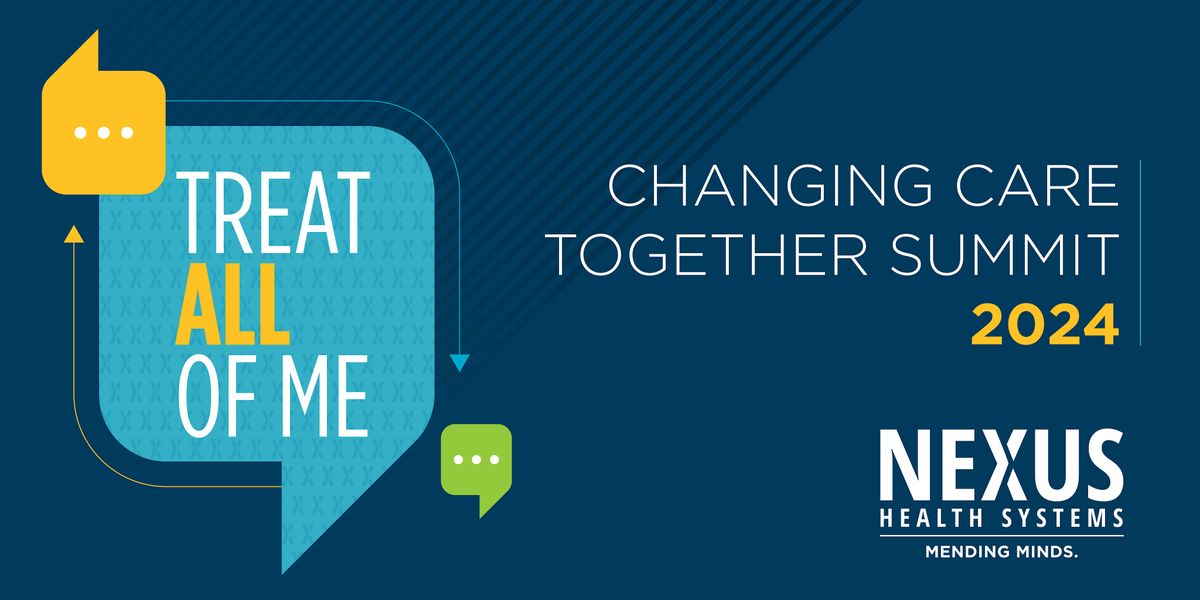 Treat All of Me: 2024 Changing Care Together Summit