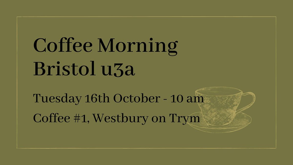 Community Coffee Morning - Bristol u3a