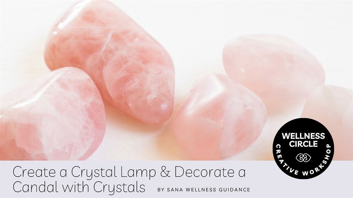 Crystal Glow: Craft Your Light Workshop