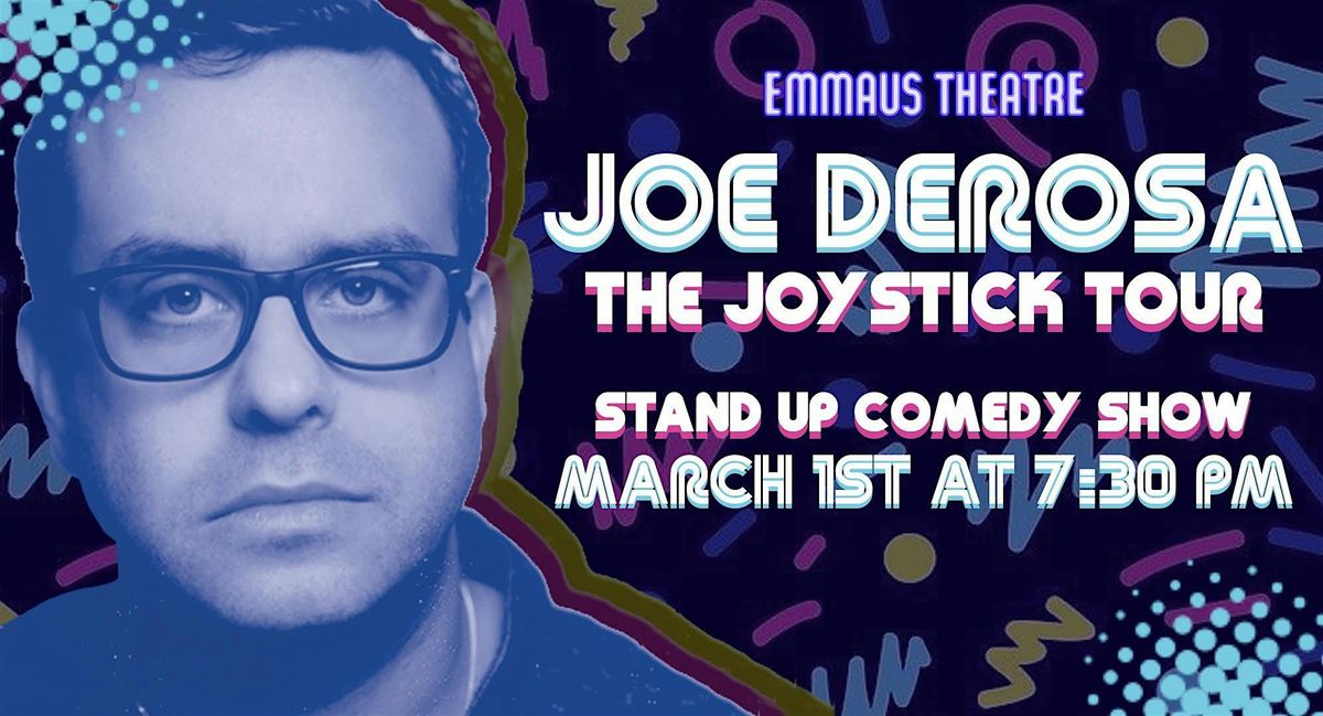 Joe DeRosa: The Joystick Tour