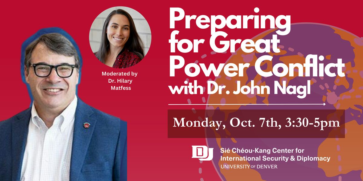 Preparing for Great Power Conflict with Dr. John Nagl