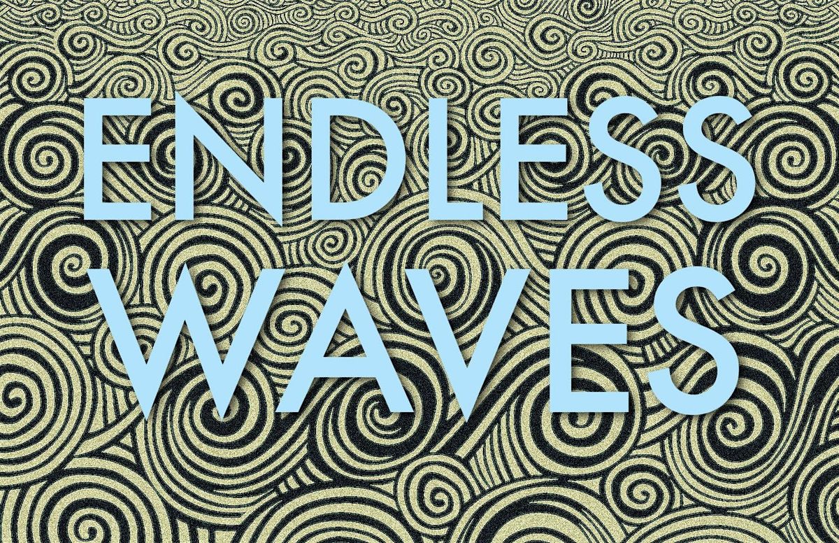 ENDLESS WAVES ~ weekly 5Rhythms in Victoria, BC ~ JULY 2024
