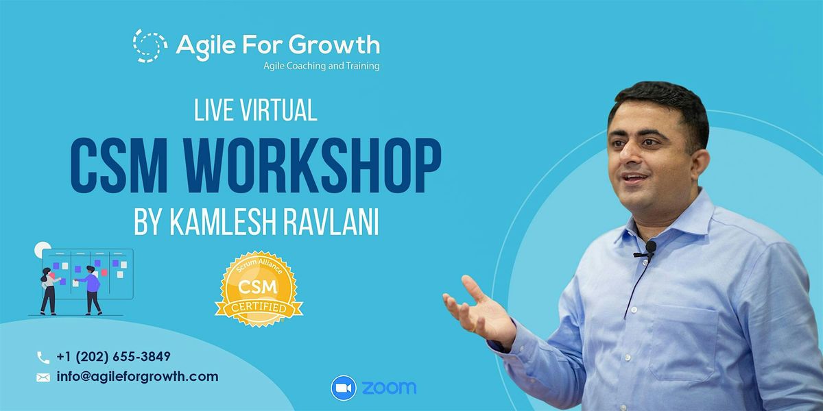 Certified Scrum Master Training CSM Workshop by Kamlesh Ravlani, Mar 6-7