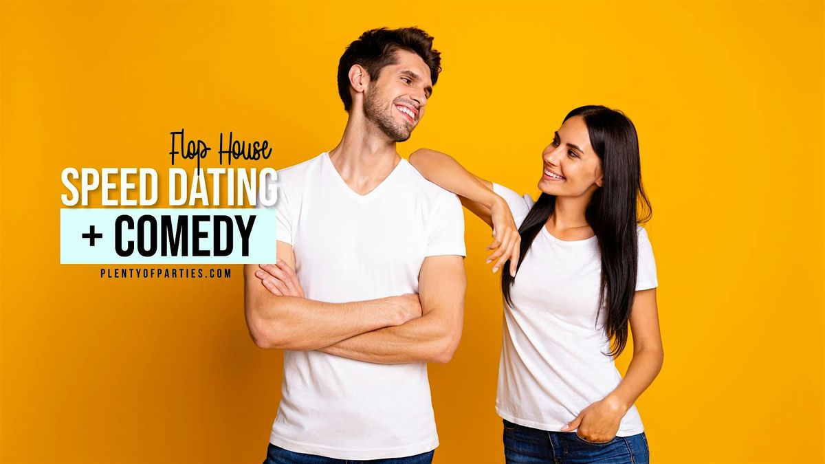 30s & 40s Speed Dating & Comedy: Dating in Real Life @ Flop House, NYC