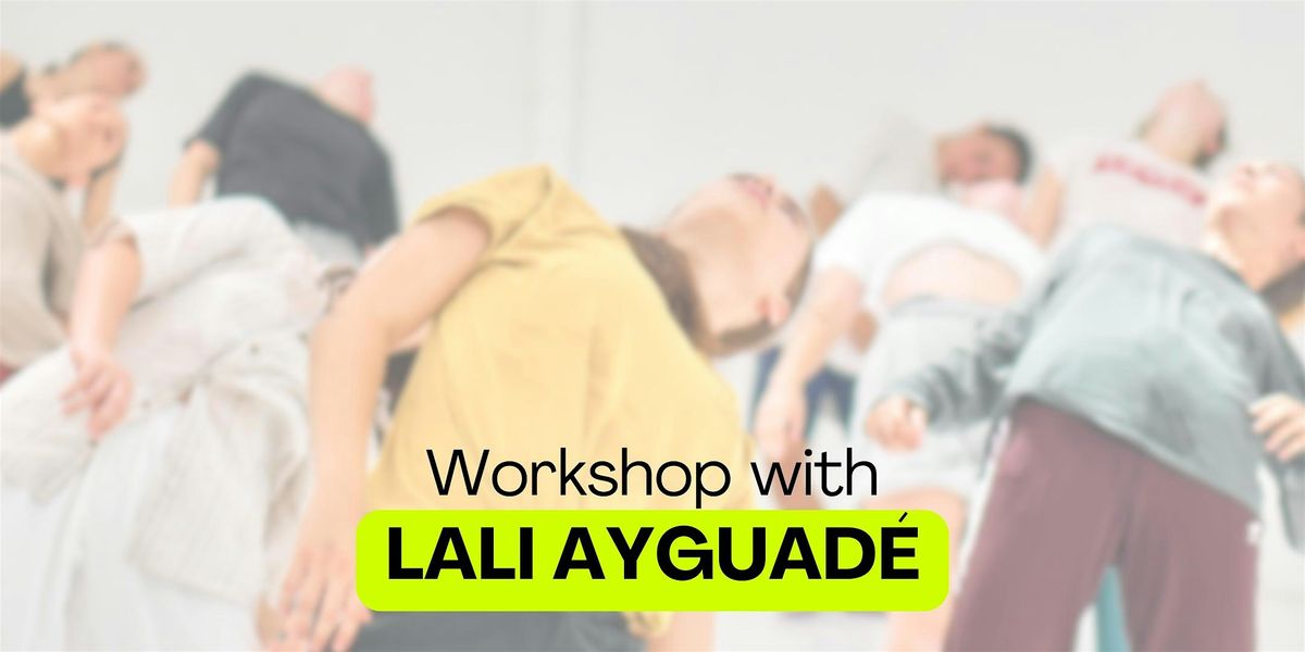 WORKSHOP with LALI AYGUADE