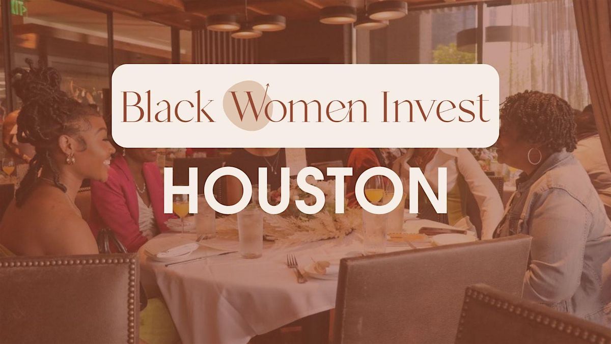Black Women Invest Houston Meetup
