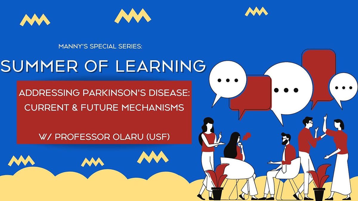 Addressing Parkinson's Disease: Current & Future Mechanisms