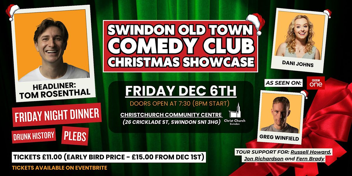 Swindon Old Town Comedy Club Christmas Showcase with Tom Rosenthal!