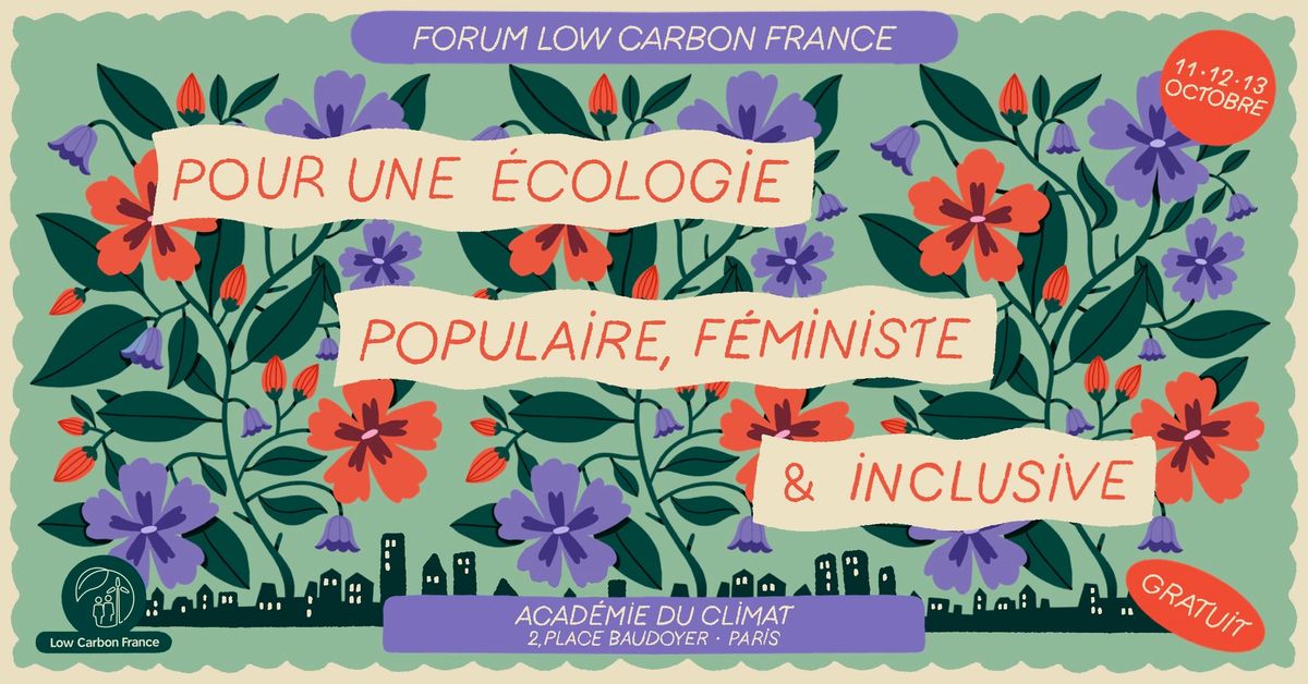 Forum Low Carbon 2024 "Pour une \u00e9cologie populaire, f\u00e9ministe et inclusive"