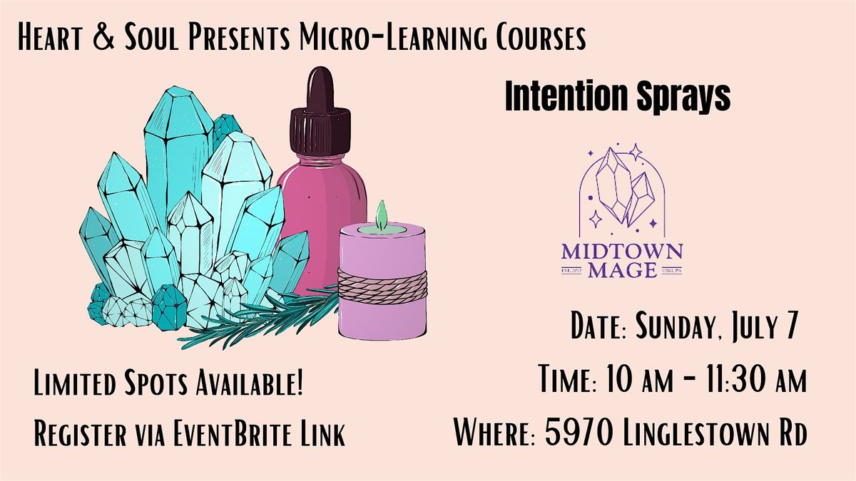 Micro-Learning Class: Intention Sprays with Midtown Mage