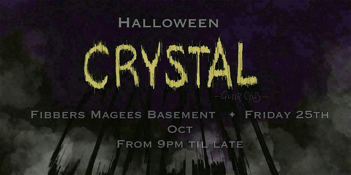 CRYSTAL QUEER CLUB: HALLOWEEN EDITION 2.0