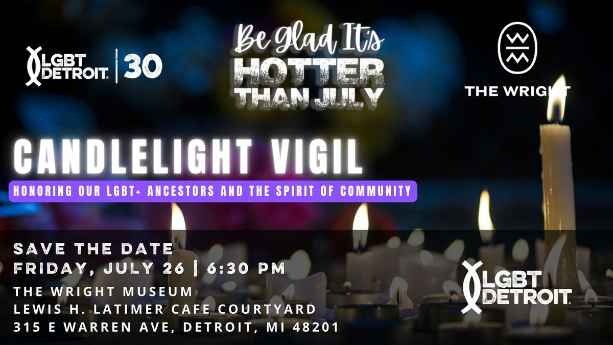 Hotter Than July Candlelight Vigil