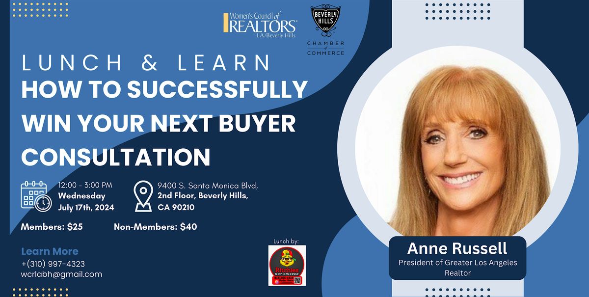 Lunch & Learn! How to Successfully Win Your Next Buyer Consultation