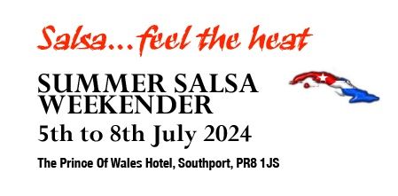 Salsa...feel the heat Summer Salsa Weekender