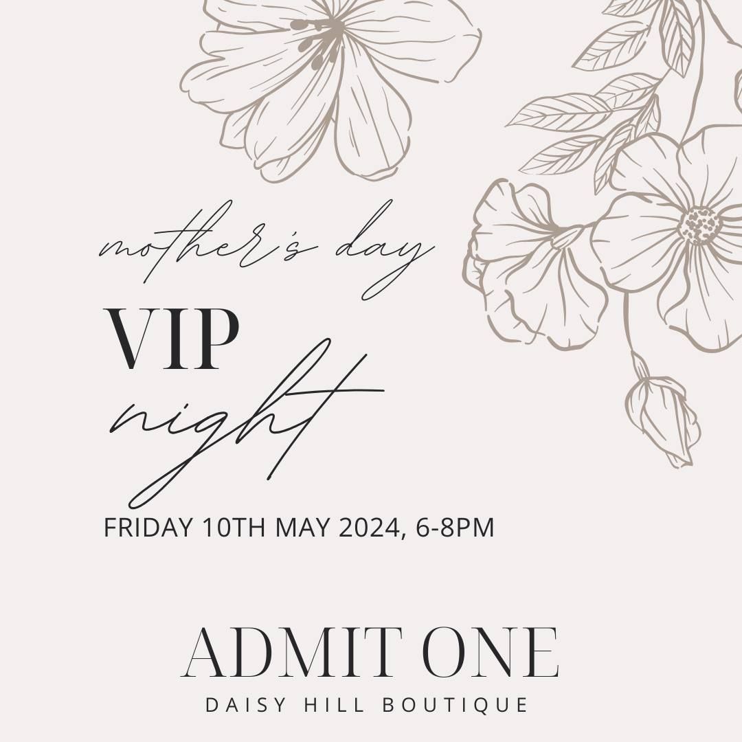 MOTHER'S DAY VIP NIGHT