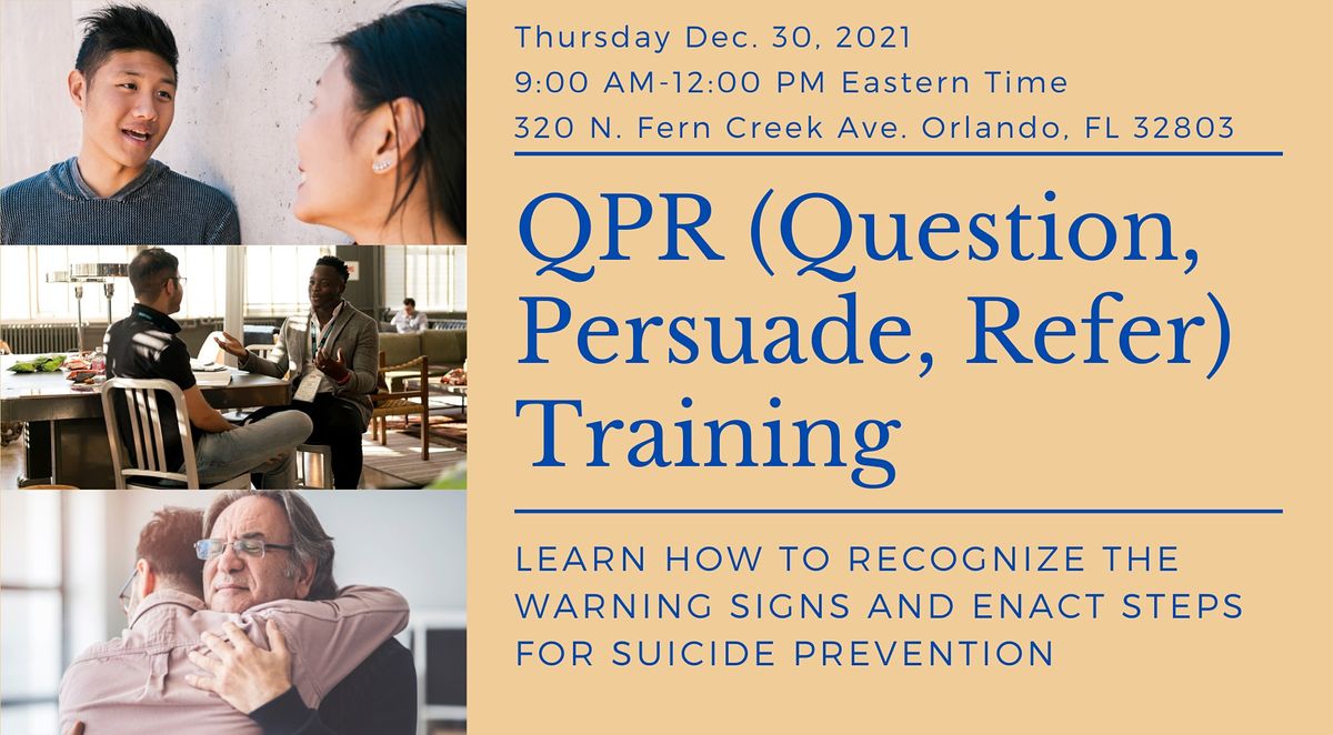 QPR: Question, Persuade, Refer Suicide Prevention Training