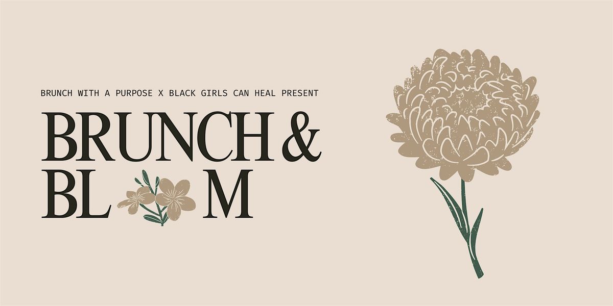 Brunch with a Purpose x Black Girls Can Heal Mother\u2019s Day Event: Self-Care