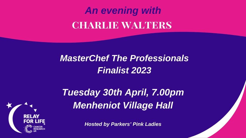 An evening with MasterChef The Professionals Finalist 2023 - Charlie Walters